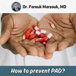 How To Prevent PAD With Dr. Farouk Marzouk