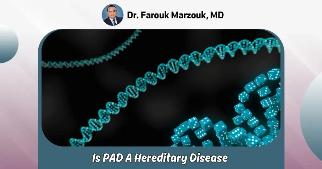 Is PAD Hereditary